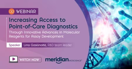 Webinar banner for Increasing Access to Point-of-Care Diagnostics; speaker Lina Gasiūnaitė; watch now; Meridian Bioscience logo.