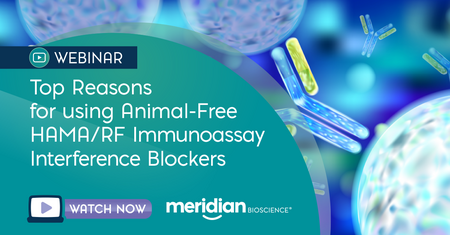 Webinar banner: 'Top Reasons for using Animal-Free HAMA/RF Immunoassay Interference Blockers'; includes a 'Watch Now' button and Meridian Bioscience logo.