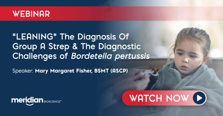 Webinar banner: headline about diagnosing Group A Strep and Bordetella pertussis with a girl on the right and Meridian Bioscience logo visible; blue and red design elements.