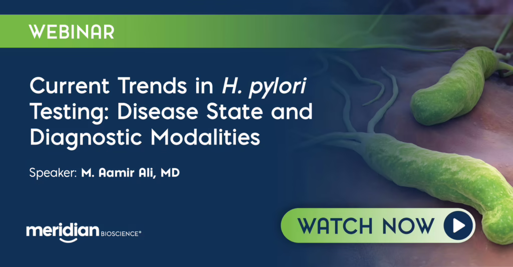 Webinar banner announcing 'Current Trends in H. pylori Testing: Disease State and Diagnostic Modalities' with speaker M. Aamir Ali, MD; meridian bioscience logo and a 'Watch Now' button.